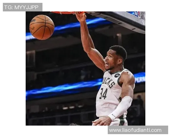 扬尼斯阿德托昆博的传奇之路如何改变NBA历史与未来